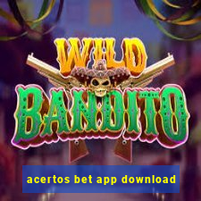 acertos bet app download